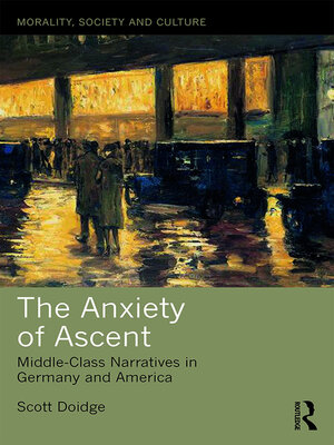 cover image of The Anxiety of Ascent